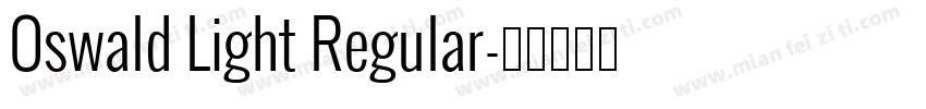 Oswald Light Regular字体转换